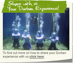Share with us Your Durban Experience